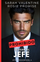 Prohibido desear al jefe: Romance de oficina, enemies to lovers entre una empleada brillante y un CEO irresistible (Jefes prohibidos) (Spanish Edition) B0GGH39WTJ Book Cover