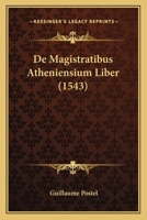 De Magistratibus Atheniensium Liber (1543) 1166027902 Book Cover