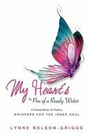 My Heart's the Pen of a Ready Writer 1615796703 Book Cover