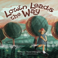 Lowin Leads the Way 163308633X Book Cover