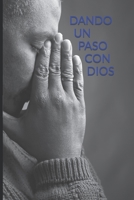 Dando Un Paso Con Dios B0BSXZZ6VD Book Cover
