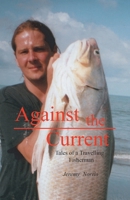 Against the Current 142515722X Book Cover