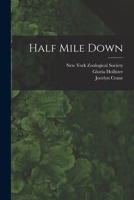 Half Mile Down 1015490735 Book Cover