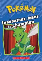 Pok?mon: Ins?cateur, Coeur de Champion 1443160563 Book Cover