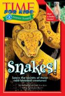 Time For Kids: Snakes! (Time For Kids) 0060576367 Book Cover