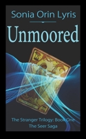 Unmoored : The Stranger Trilogy: Book One 164470157X Book Cover