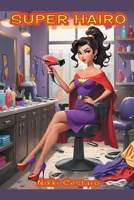 Super Hairo B0DT11MDDZ Book Cover