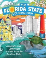 The Florida State Coloring Book: Landmarks and Landscapes to Color from the Sunshine State (State Coloring Books) 1646048431 Book Cover