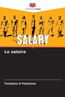 Le salaire (French Edition) B0CK3XGCX7 Book Cover