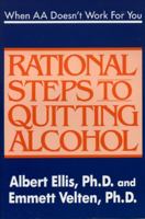 When AA Doesn't Work For You: Rational Steps to Quitting Alcohol 0942637534 Book Cover