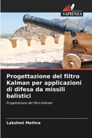 Progettazione del filtro Kalman per applicazioni di difesa da missili balistici 620703645X Book Cover