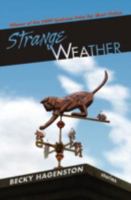 Strange Weather 0982576072 Book Cover