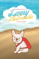 The exciting adventures of Lenny the frenchie: A day at the Beach B09NRHFWRC Book Cover