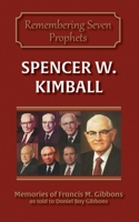 Spencer W. Kimball: Resolute Disciple, Prophet of God 0875799949 Book Cover