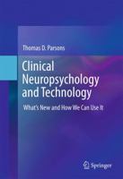 Clinical Neuropsychology and Technology: What’s New and How We Can Use It 3319310739 Book Cover
