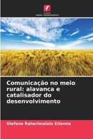 Comunicação no meio rural: alavanca e catalisador do desenvolvimento (Portuguese Edition) 6209893074 Book Cover