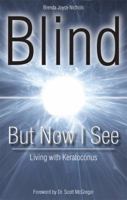 Blind But Now I See 1606048252 Book Cover