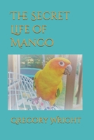 The Secret Life of Mango 1980639590 Book Cover