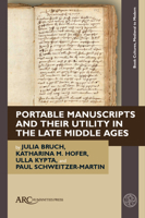 Portable Manuscripts and Their Utility in the Late Middle Ages 1802701923 Book Cover