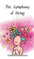 The Symphony of Being 3690746191 Book Cover