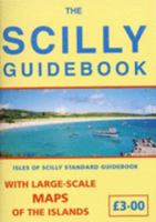 The Scilly Guidebook: Isles of Scilly Standard Guidebook 0900184442 Book Cover
