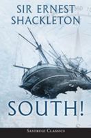 South! (Annotated): The Story of Shackleton’s Last Expedition 1914-1917 B0CJKY7174 Book Cover