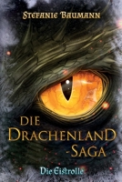 Die Drachenland-Saga: Die Eistrolle B09PW4TXSC Book Cover
