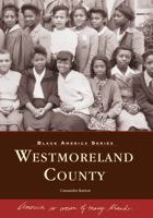Westmoreland County, Black America 0738506079 Book Cover