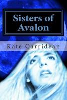 Sisters of Avalon: The Awakening 1496094735 Book Cover