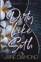 Dirty Like Seth 0994984383 Book Cover
