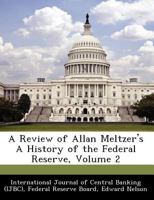 A Review of Allan Meltzer's A History of the Federal Reserve, Volume 2 1249454867 Book Cover