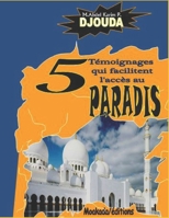 5 témoignages qui facilitent l'accès au Paradis B09GJP8BCT Book Cover