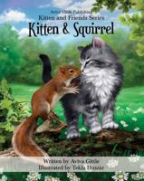 Kitten & Squirrel 1942736126 Book Cover