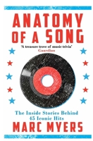 Anatomy of a Song: The Oral History of 45 Iconic Hits That Changed Rock, R&B and Pop 080212559X Book Cover