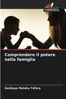 Comprendere il potere nella famiglia (Italian Edition) 6208554357 Book Cover
