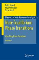 Non-Equilibrium Phase Transitions: Volume 1: Absorbing Phase Transitions (Theoretical and Mathematical Physics) 1402087640 Book Cover