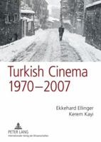 Turkish Cinema, 1970–2007: A Bibliography and Analysis 3631566549 Book Cover