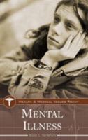 Mental Illness (Health and Medical Issues Today) 0313335656 Book Cover