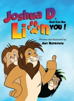 Joshua D. Lion: God Can Use You! 1300441658 Book Cover
