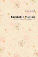 Unreliable Memoir - Keele and Vendome from 1958 to 1962 1446140997 Book Cover