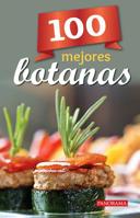 100 Mejores Botanas 6078237713 Book Cover
