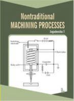 Non-Traditional Machining Processes 9385909126 Book Cover