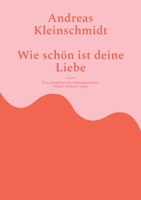 Wie schön ist deine Liebe: Eine symphonische Liebesgeschichte (German Edition) 3769303547 Book Cover