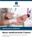 Neue medizinische Fasern (German Edition) 6208097355 Book Cover