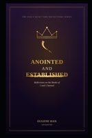 Anointed and Established: Reflections on the Books of 1 and 2 Samuel (The Daily Quiet Time Reflections Series) B0H8MYJQ71 Book Cover