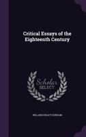 Critical Essays of the Eighteenth Century, 1700-1725 0548779813 Book Cover