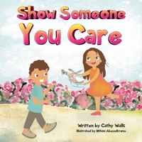 Show Someone You Care B0C1HVLGRY Book Cover