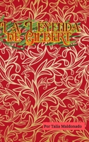 La Leyenda de Gilbert: Edición Limitada (Spanish Edition) B0FHSMMRYC Book Cover