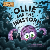 Ollie and the Inkstorm : A Big Feelings Story about Anger and Calming Big Emotions 1923620045 Book Cover