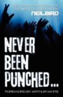 Never Been Punched 0956091601 Book Cover